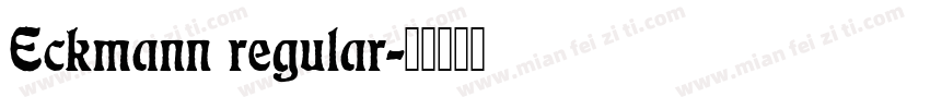 Eckmann regular字体转换
